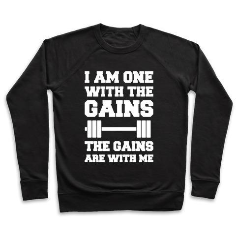 Virgin Teez  Pullover Crewneck Sweatshirt / x-small / Black I AM ONE WITH THE GAINS THE GAINS ARE WITH ME PARODY WHITE PRINT CREWNECK SWEATSHIRT