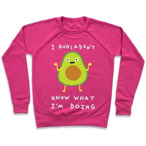 Virgin Teez  Pullover Crewneck Sweatshirt / x-small / Deep Pink I AVOCADON'T KNOW WHAT I'M DOING CREWNECK SWEATSHIRT