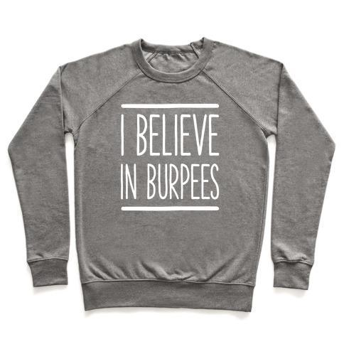 Virgin Teez  Pullover Crewneck Sweatshirt / x-small / Heathered Gray I BELIEVE IN BURPEES CREWNECK SWEATSHIRT