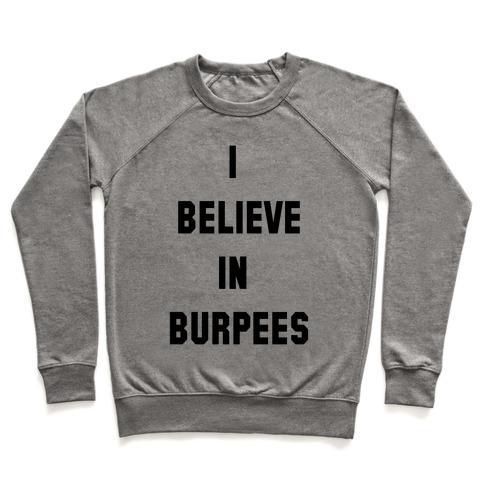 Virgin Teez  Pullover Crewneck Sweatshirt / x-small / Heathered Gray I BELIEVE IN BURPEES CREWNECK SWEATSHIRT