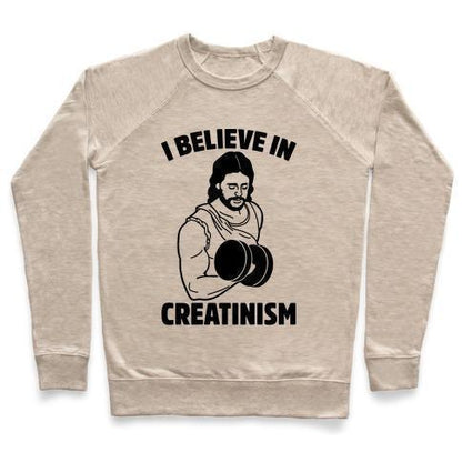 Virgin Teez  Pullover Crewneck Sweatshirt / x-small / Heathered Oatmeal I BELIEVE IN CREATINISM CREWNECK SWEATSHIRT