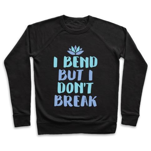 Virgin Teez  Pullover Crewneck Sweatshirt / x-small / Black I BEND BUT I DON'T BREAK CREWNECK SWEATSHIRT