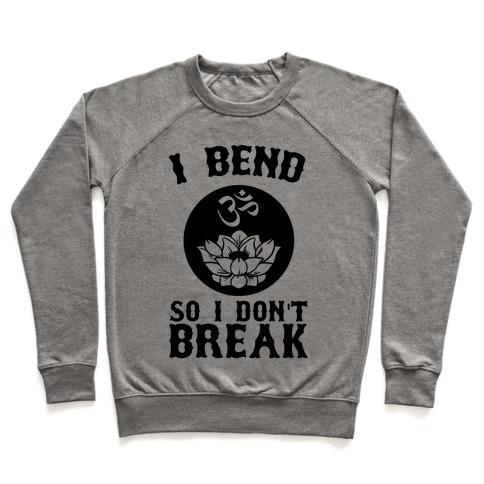 Virgin Teez  Pullover Crewneck Sweatshirt / x-small / Heathered Gray I BEND SO I DON'T BREAK CREWNECK SWEATSHIRT