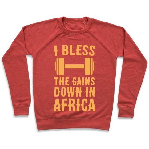 Virgin Teez  Pullover Crewneck Sweatshirt / x-small / Heathered Red I BLESS THE GAINS DOWN IN AFRICA CREWNECK SWEATSHIRT