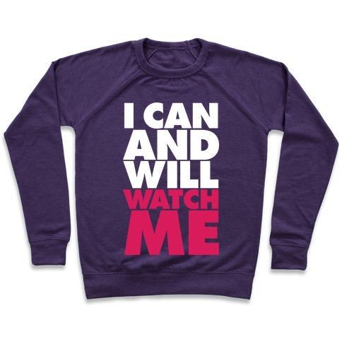 Virgin Teez  Pullover Crewneck Sweatshirt / x-small / Purple I CAN AND WILL, WATCH ME CREWNECK SWEATSHIRT