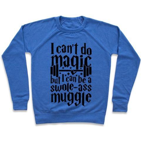 Virgin Teez  Pullover Crewneck Sweatshirt / x-small / Heathered Blue I CAN BE A SWOLE-ASS MUGGLE CREWNECK SWEATSHIRT