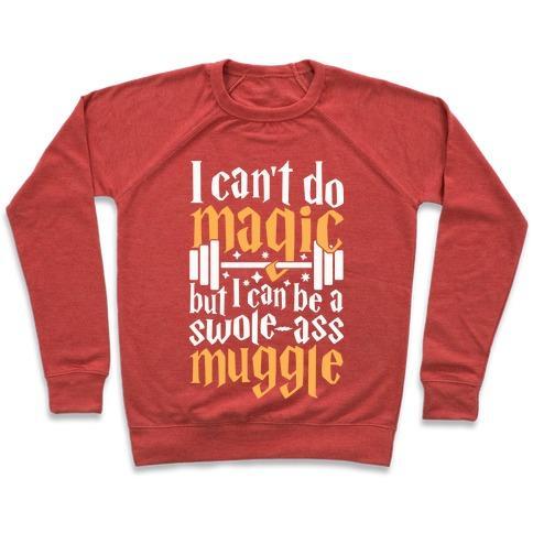 Virgin Teez  Pullover Crewneck Sweatshirt / x-small / Heathered Red I CAN BE A SWOLE-ASS MUGGLE CREWNECK SWEATSHIRT