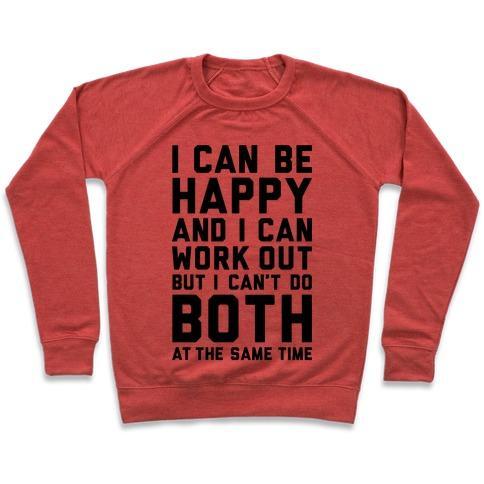 Virgin Teez  Pullover Crewneck Sweatshirt / x-small / Heathered Red I CAN BE HAPPY AND I CAN WORK OUT CREWNECK SWEATSHIRT