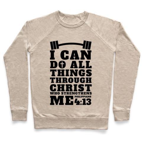 Virgin Teez  Pullover Crewneck Sweatshirt / x-small / Heathered Oatmeal I CAN DO ALL THINGS THROUGH CHRIST (LIFTING) CREWNECK SWEATSHIRT