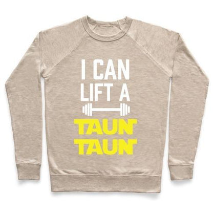 Virgin Teez  Pullover Crewneck Sweatshirt / x-small / Heathered Oatmeal I CAN LIFT A TAUNTAUN CREWNECK SWEATSHIRT