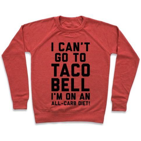 Virgin Teez  Pullover Crewneck Sweatshirt / x-small / Heathered Red I CAN'T GO TO TACO BELL CREWNECK SWEATSHIRT