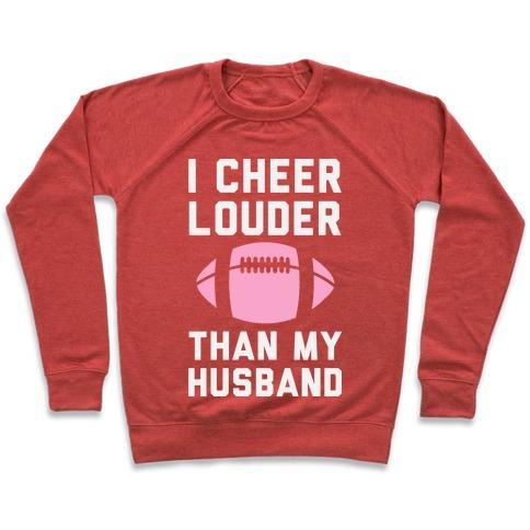 Virgin Teez  Pullover Crewneck Sweatshirt / x-small / Heathered Red I CHEER LOUDER THAN MY HUSBAND CREWNECK SWEATSHIRT