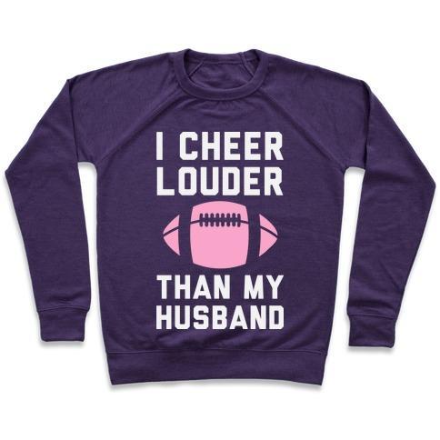 Virgin Teez  Pullover Crewneck Sweatshirt / x-small / Purple I CHEER LOUDER THAN MY HUSBAND CREWNECK SWEATSHIRT