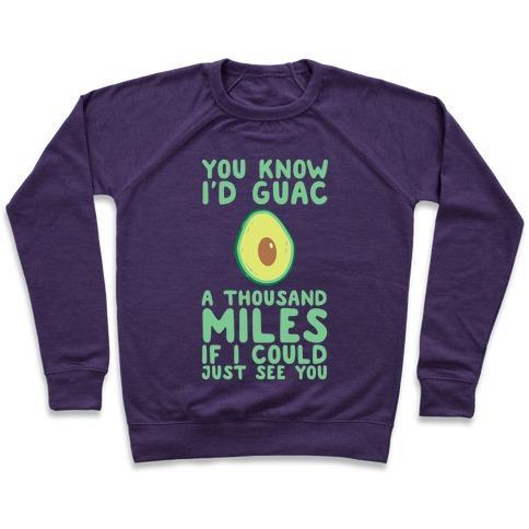 Virgin Teez  Pullover Crewneck Sweatshirt / x-small / Purple I'D GUAC A THOUSAND MILES CREWNECK SWEATSHIRT