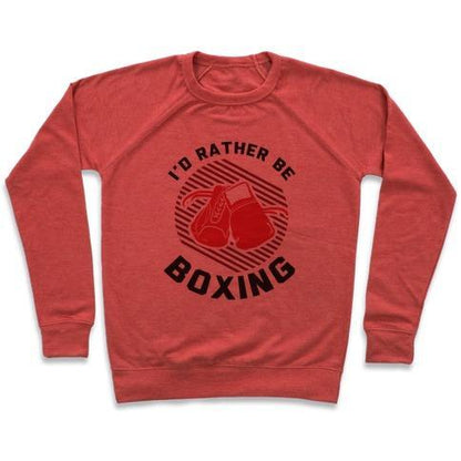 Virgin Teez  Pullover Crewneck Sweatshirt / x-small / Heathered Red I'D RATHER BE BOXING CREWNECK SWEATSHIRT