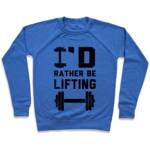 Virgin Teez  Pullover Crewneck Sweatshirt / x-small / Heathered Blue I'D RATHER BE LIFTING (TANK) CREWNECK SWEATSHIRT