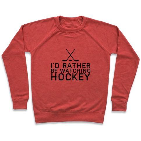 Virgin Teez  Pullover Crewneck Sweatshirt / x-small / Heathered Red I'D RATHER HOCKEY CREWNECK SWEATSHIRT