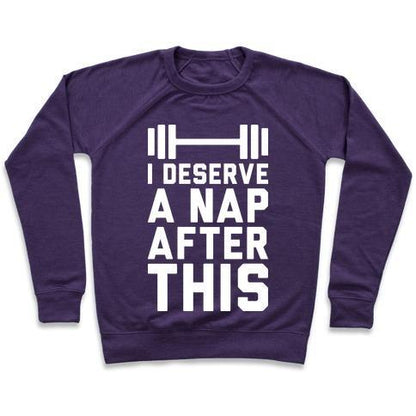 Virgin Teez  Pullover Crewneck Sweatshirt / x-small / Purple I DESERVE A NAP AFTER THIS CREWNECK SWEATSHIRT