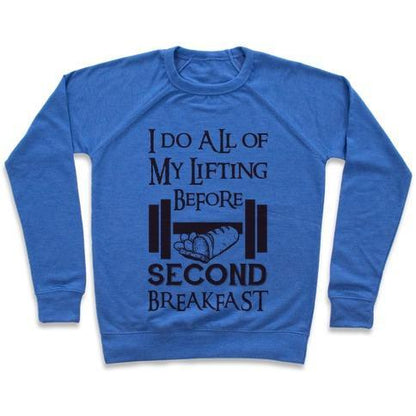 Virgin Teez  Pullover Crewneck Sweatshirt / x-small / Heathered Blue I DO ALL OF MY LIFTING BEFORE SECOND BREAKFAST CREWNECK SWEATSHIRT