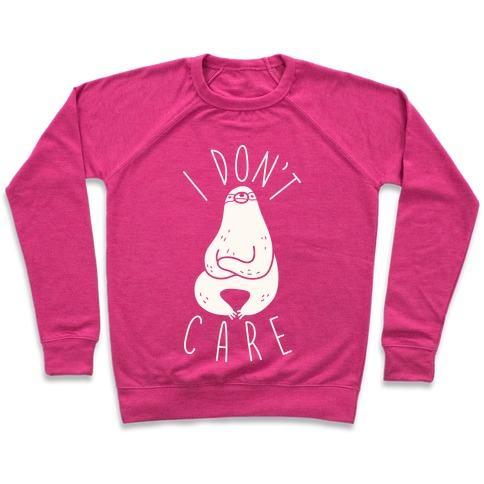 Virgin Teez  Pullover Crewneck Sweatshirt / x-small / Deep Pink I DON'T CARE SLOTH CREWNECK SWEATSHIRT