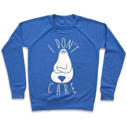 Virgin Teez  Pullover Crewneck Sweatshirt / x-small / Heathered Blue I DON'T CARE SLOTH CREWNECK SWEATSHIRT