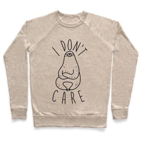 Virgin Teez  Pullover Crewneck Sweatshirt / x-small / Heathered Oatmeal I DON'T CARE SLOTH CREWNECK SWEATSHIRT