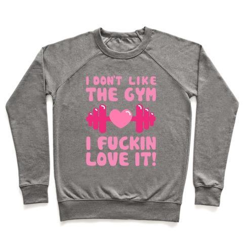 Virgin Teez  Pullover Crewneck Sweatshirt / x-small / Heathered Gray I DON'T LIKE THE GYM... CREWNECK SWEATSHIRT