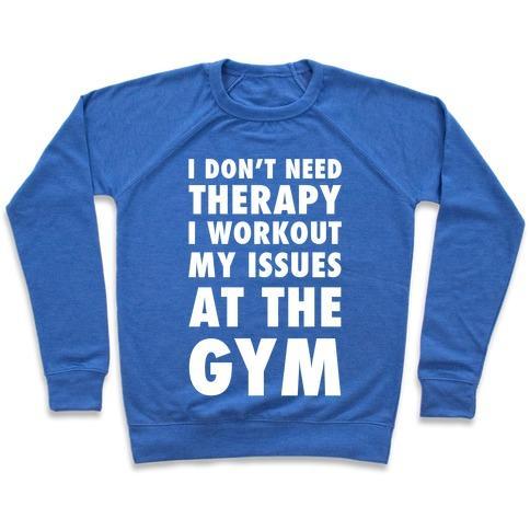 Virgin Teez  Pullover Crewneck Sweatshirt / x-small / Heathered Blue I DON'T NEED THERAPY CREWNECK SWEATSHIRT