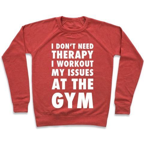 Virgin Teez  Pullover Crewneck Sweatshirt / x-small / Heathered Red I DON'T NEED THERAPY CREWNECK SWEATSHIRT