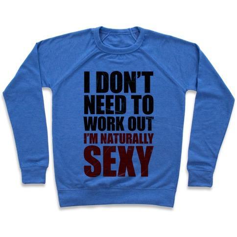 Virgin Teez  Pullover Crewneck Sweatshirt / x-small / Heathered Blue I DON'T NEED TO WORK OUT (TANK) CREWNECK SWEATSHIRT