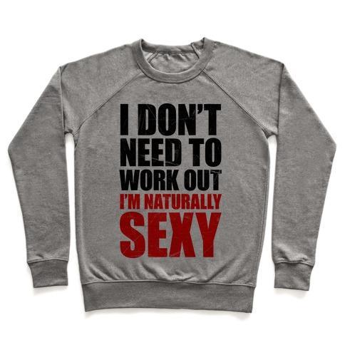 Virgin Teez  Pullover Crewneck Sweatshirt / x-small / Heathered Gray I DON'T NEED TO WORK OUT (TANK) CREWNECK SWEATSHIRT