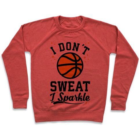 Virgin Teez  Pullover Crewneck Sweatshirt / x-small / Heathered Red I DON'T SWEAT I SPARKLE BASKETBALL CREWNECK SWEATSHIRT