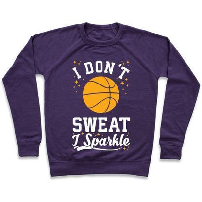 Virgin Teez  Pullover Crewneck Sweatshirt / x-small / Purple I DON'T SWEAT I SPARKLE BASKETBALL CREWNECK SWEATSHIRT