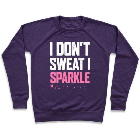 Virgin Teez  Pullover Crewneck Sweatshirt / x-small / Purple I DON'T SWEAT, I SPARKLE (DARK TANK) CREWNECK SWEATSHIRT