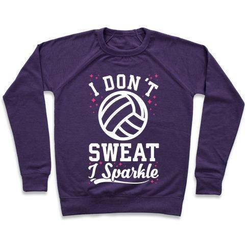 Virgin Teez  Pullover Crewneck Sweatshirt / x-small / Purple I DON'T SWEAT I SPARKLE VOLLEYBALL CREWNECK SWEATSHIRT