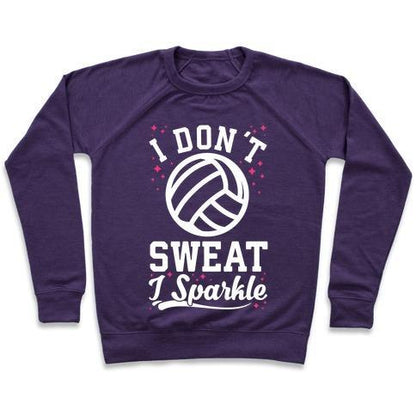 Virgin Teez  Pullover Crewneck Sweatshirt / x-small / Purple I DON'T SWEAT I SPARKLE VOLLEYBALL CREWNECK SWEATSHIRT