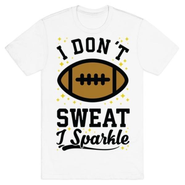 GYM FIT T-SHIRT I DON'T SWEAT I SPARKLE WHITE T-SHIRT