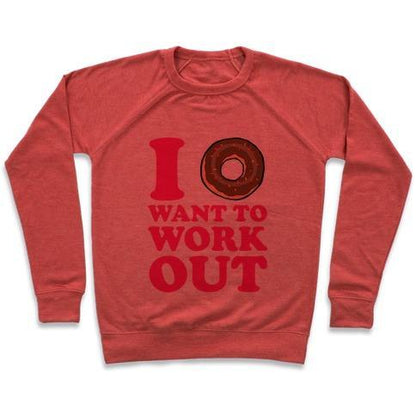 Virgin Teez  Pullover Crewneck Sweatshirt / x-small / Heathered Red I DONUT WANT TO WORK OUT CREWNECK SWEATSHIRT