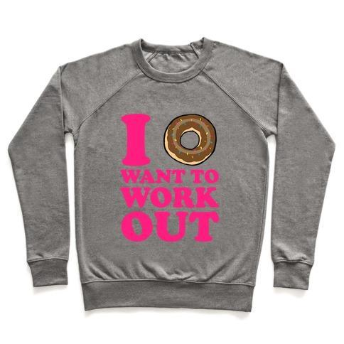 Virgin Teez  Pullover Crewneck Sweatshirt / x-small / Heathered Gray I DOUGHNUT WANT TO WORK OUT CREWNECK SWEATSHIRT