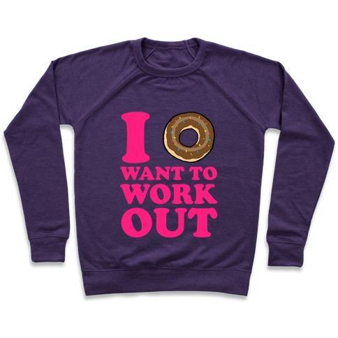 Virgin Teez  Pullover Crewneck Sweatshirt / x-small / Purple I DOUGHNUT WANT TO WORK OUT CREWNECK SWEATSHIRT