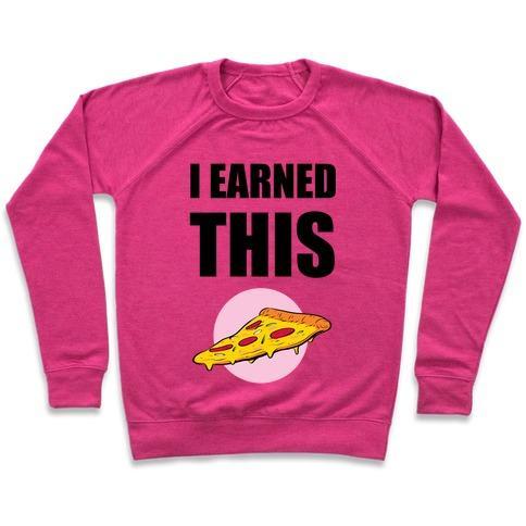 Virgin Teez  Pullover Crewneck Sweatshirt / x-small / Deep Pink I EARNED THIS CREWNECK SWEATSHIRT