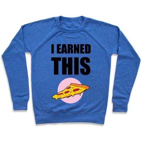 Virgin Teez  Pullover Crewneck Sweatshirt / x-small / Heathered Blue I EARNED THIS CREWNECK SWEATSHIRT