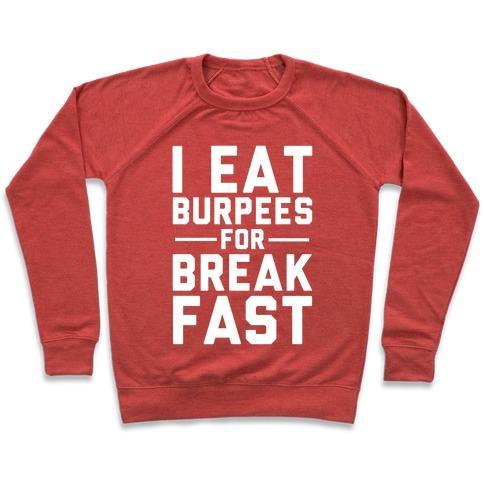 Virgin Teez  Pullover Crewneck Sweatshirt / x-small / Heathered Red I EAT BURPEES FOR BREAKFAST CREWNECK SWEATSHIRT