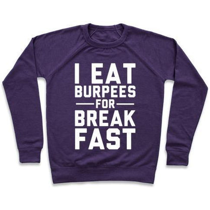 Virgin Teez  Pullover Crewneck Sweatshirt / x-small / Purple I EAT BURPEES FOR BREAKFAST CREWNECK SWEATSHIRT