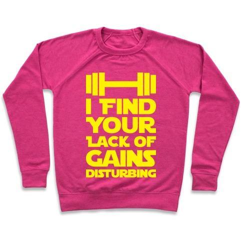 Virgin Teez  Pullover Crewneck Sweatshirt / x-small / Deep Pink I FIND YOUR LACK OF GAINS DISTURBING CREWNECK SWEATSHIRT