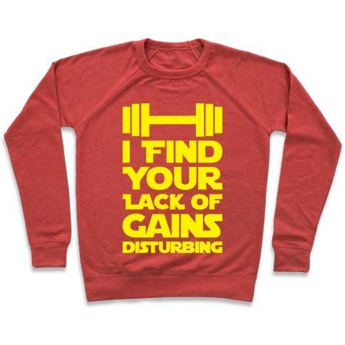 Virgin Teez  Pullover Crewneck Sweatshirt / x-small / Heathered Red I FIND YOUR LACK OF GAINS DISTURBING CREWNECK SWEATSHIRT