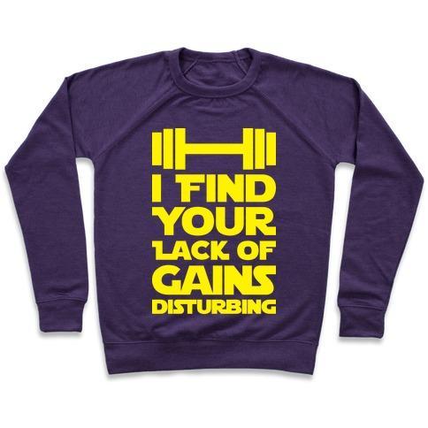 Virgin Teez  Pullover Crewneck Sweatshirt / x-small / Purple I FIND YOUR LACK OF GAINS DISTURBING CREWNECK SWEATSHIRT