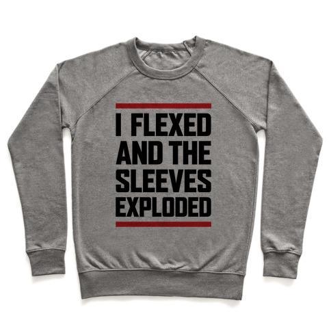 Virgin Teez  Pullover Crewneck Sweatshirt / x-small / Heathered Gray I FLEXED AND THE SLEEVES EXPLODED CREWNECK SWEATSHIRT