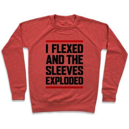 Virgin Teez  Pullover Crewneck Sweatshirt / x-small / Heathered Red I FLEXED AND THE SLEEVES EXPLODED CREWNECK SWEATSHIRT