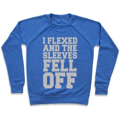 Virgin Teez  Pullover Crewneck Sweatshirt / x-small / Heathered Blue I FLEXED AND THE SLEEVES FELL OFF (SILVER) CREWNECK SWEATSHIRT